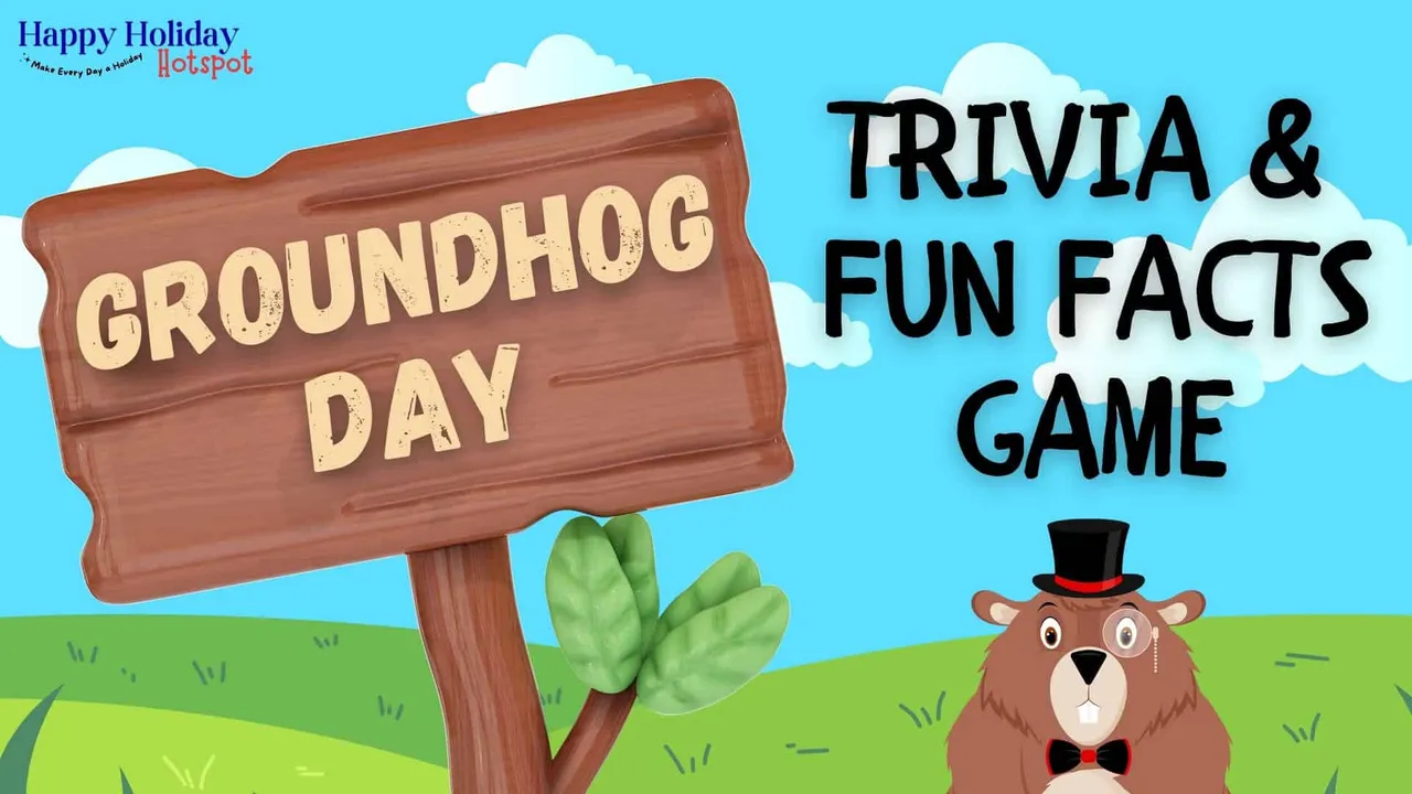 Groundhog Day Trivia and Facts