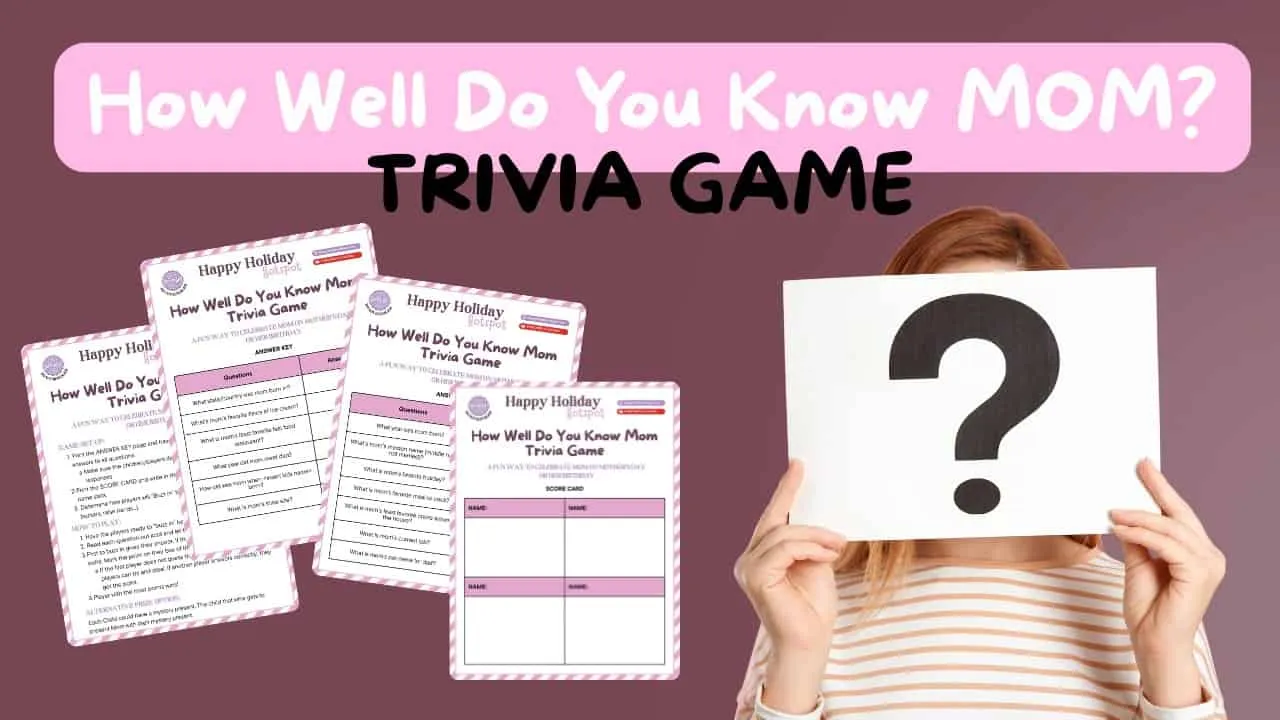 How Well Do You Know MOM Trivia Game